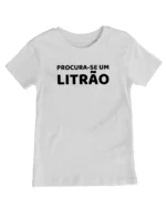 camiseta com frase engracada procura se um litrao classico feminino branco